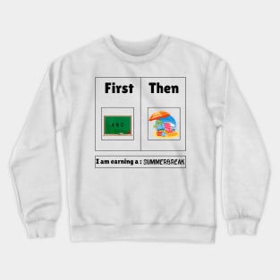 First Teach Then Beach Crewneck Sweatshirt